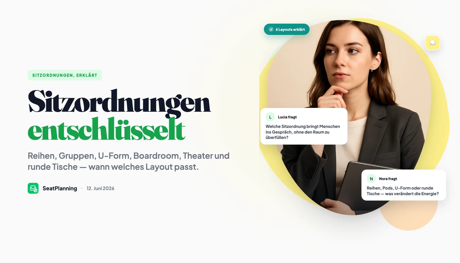 Sitzordnungen entschlüsselt: 6 Layouts und wann sie passen